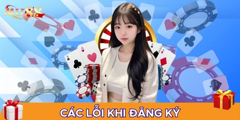 Các lỗi khi đăng ký