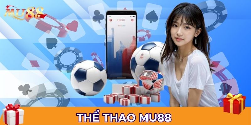 Giao diện sảnh Thể thao MU88 rõ ràng
