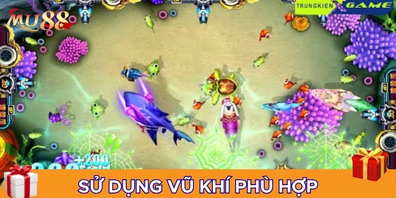 Sử dụng vũ khí phù hợp